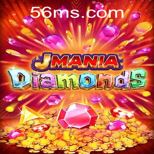 Descubra o Fascinante Mundo de JManiaDiamonds com 56M.COM